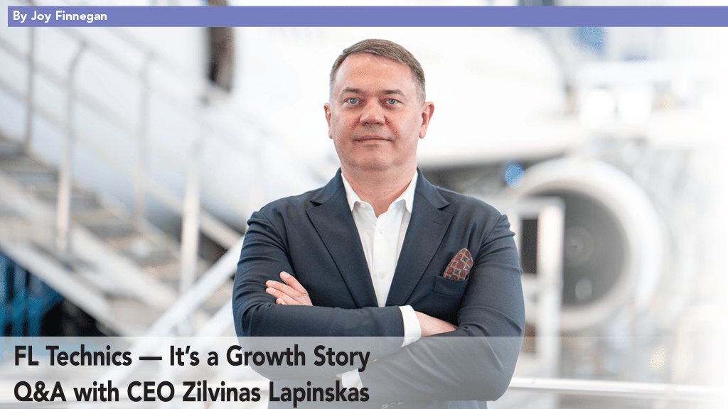 FL Technics — It’s a Growth Story Q&A with CEO Zilvinas Lapinskas
