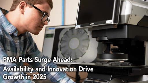 PMA Parts Surge Ahead: Availability and Innovation Drive Growth in 2025