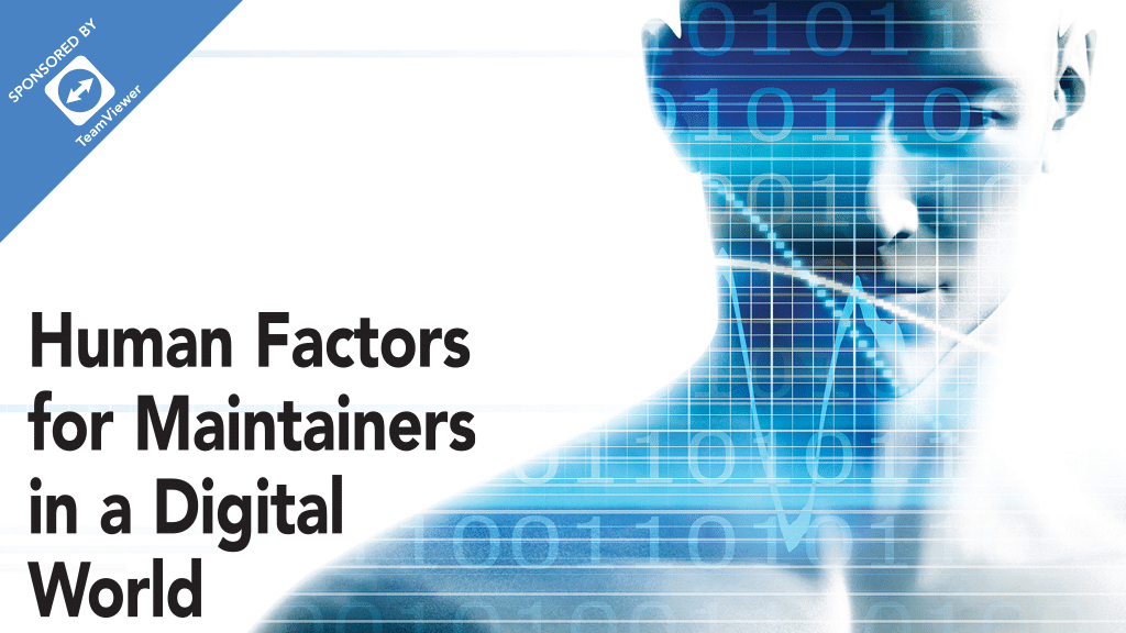 Human Factors for Maintainers in a Digital World