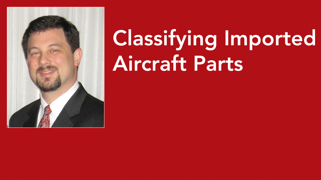 Classifying Imported Aircraft Parts